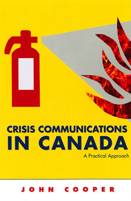 Crisis Communications in Canada: A Practical Approach, Second Edition
