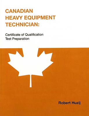 Canadian Heavy Equipment Technician: Certificate of Qualification Test Preparation